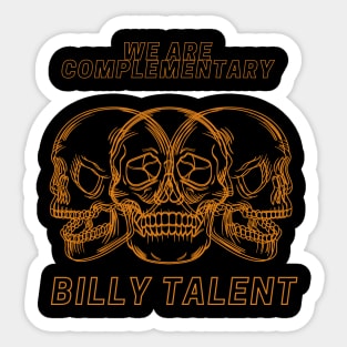 we are complementary BILLY TALENT Sticker